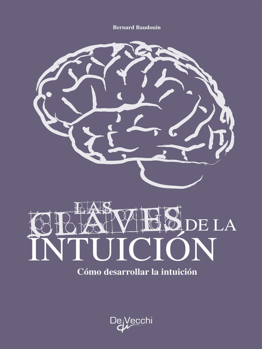 Title details for Cómo desarrollar su intuición by Bernard Baudouin - Available